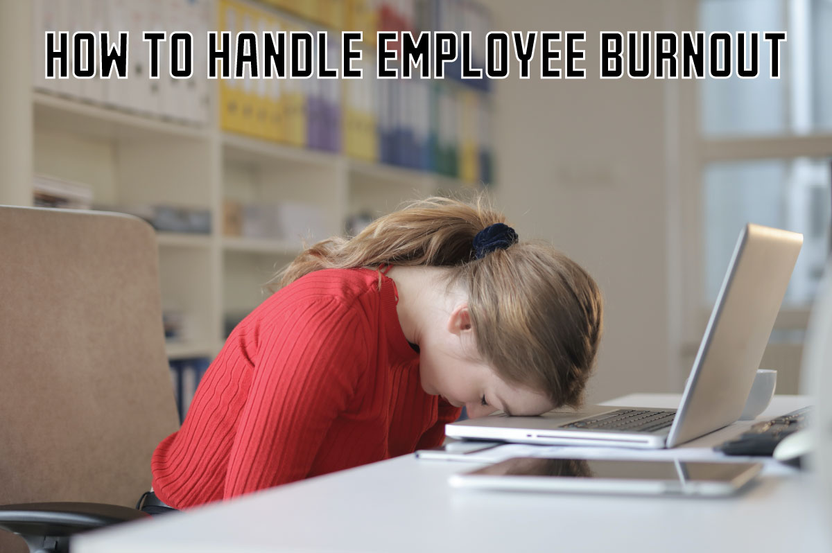 How to Handle Employee Burnout