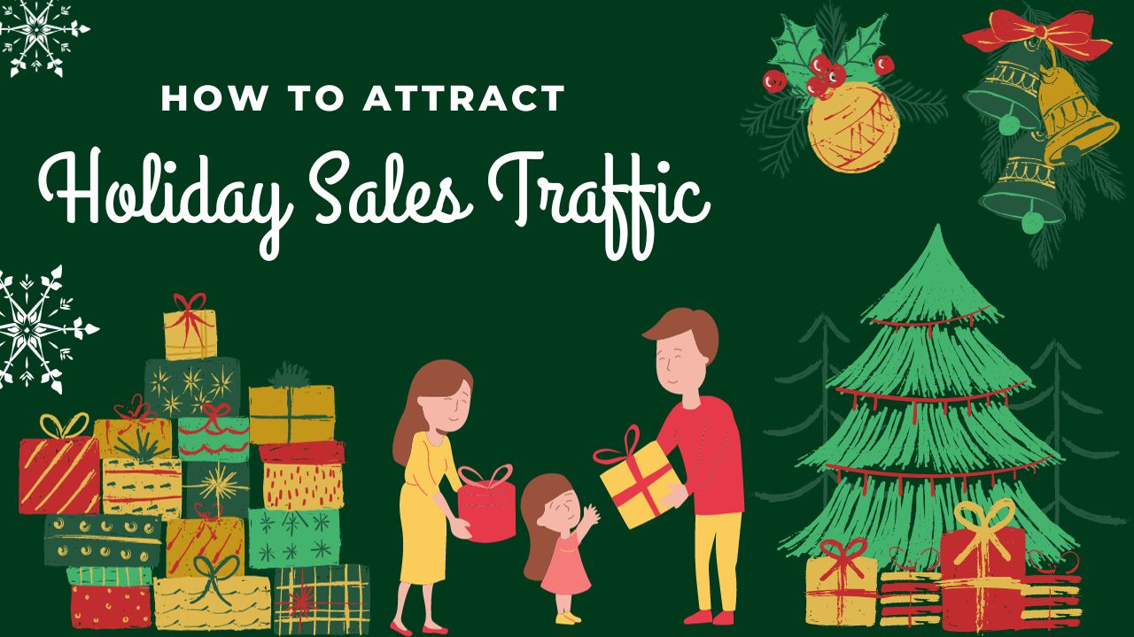 How to Attract Holiday Sales Traffic